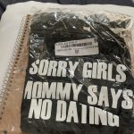 Children Funny T Shirt Sorry Girls Mommy Says No Dating Print Kids Boys T-shirt Toddler Boy Short Sleeve Fashion Casual Tees Top photo review